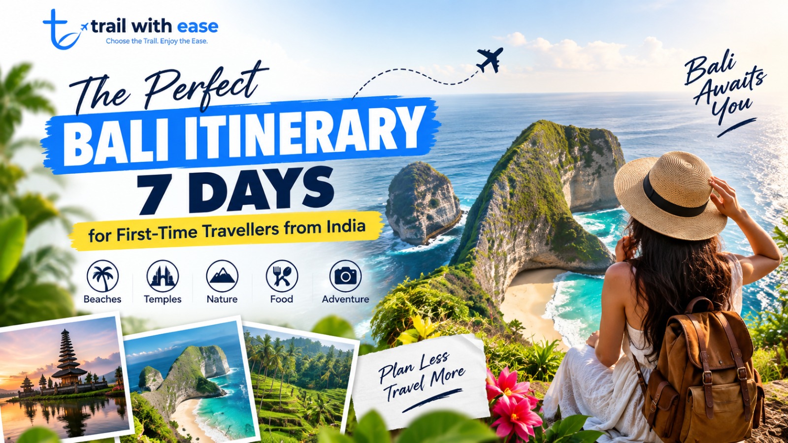 7 Days Bali Itinerary for First-Time Travellers from India - Trail With Ease